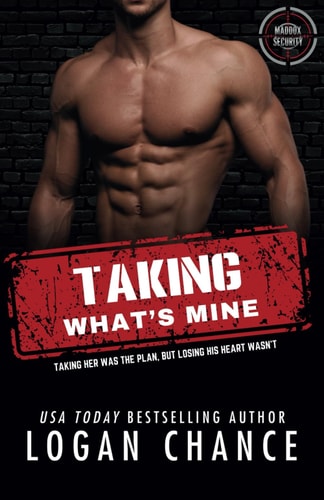 Taking What's Mine A Forced Proximity Bodyguard Romance