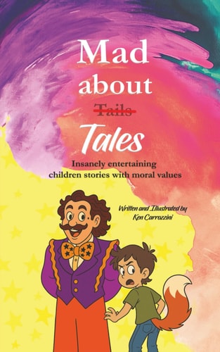 Mad about Tales Insanely Entertaining Children's Stories with Moral Values