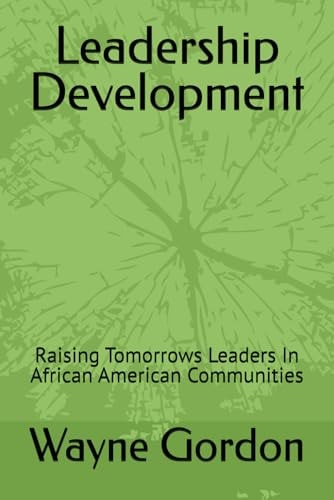 Leadership Development Raising Tomorrows Leaders In African American Communities