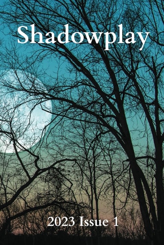 Shadowplay 2023 Issue 1