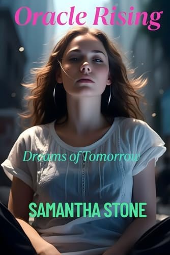 Oracle Rising Series - Dreams of Tomorrow - Book 2
