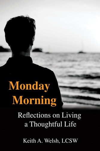 Monday Morning Reflections on Living a Thoughtful Life