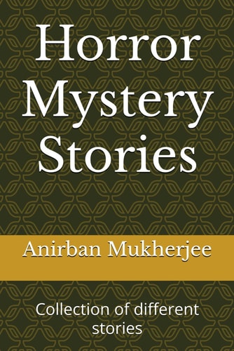 Horror Mystery Stories Collection of Different Stories