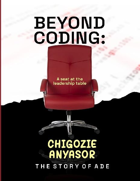 Beyond Coding - A seat at the leadership table: The Story of Ade.