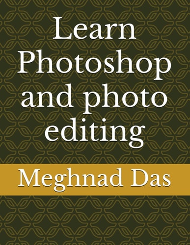 Learn Photoshop and Photo Editing