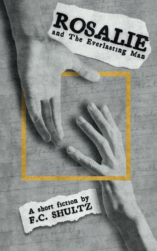 Rosalie and The Everlasting Man