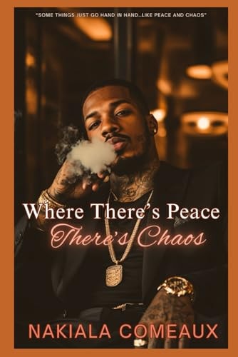 Where There's Peace, There's Chaos