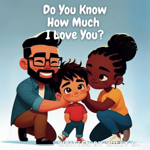 Do You Know How Much I Love You? A Heartwarming Tale of Boundless Parental Love