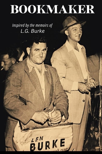 Bookmaker Inspired by the Memoirs of L.G. Burke