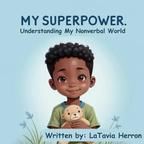 My Superpower Understanding My Nonverbal World