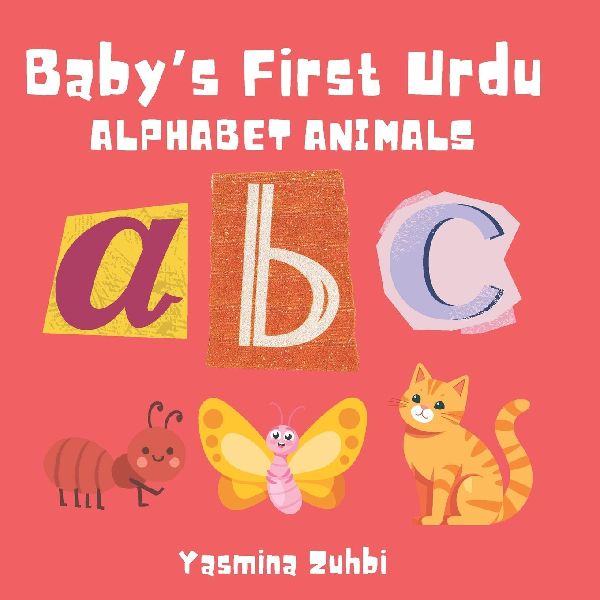 Babys First Urdu: Alphabet Animals