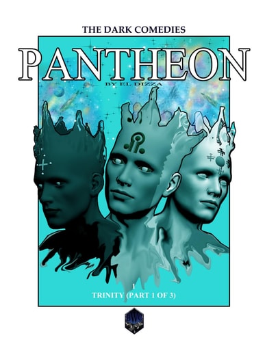 Pantheon #1 Trinity (Part 1 of 3)