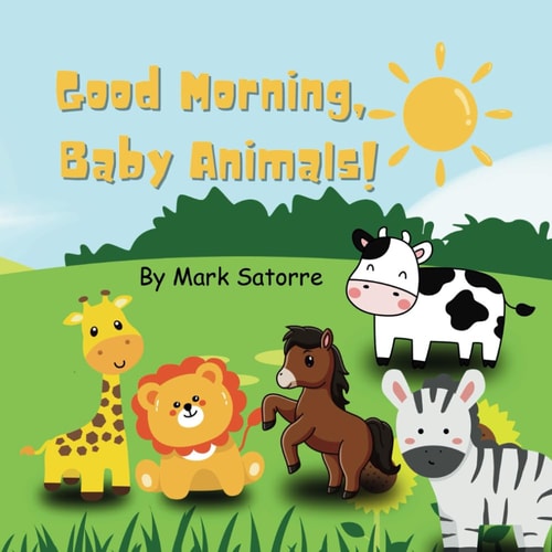 Good Morning, Baby Animals!