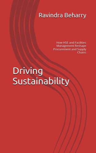 Driving Sustainability How HSE and Facilities Management Reshape Procurement and Supply Chains