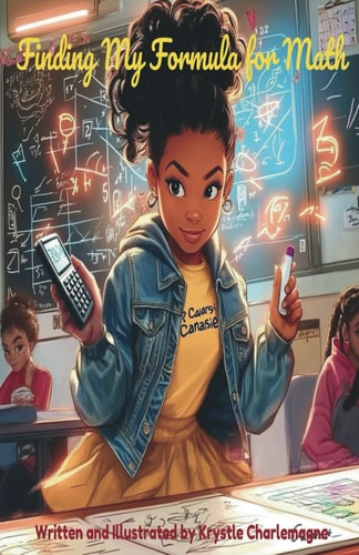 Finding My Formula for Math A Brooklyn Girl's Journey from "I Hate Math" to "I Got This!"