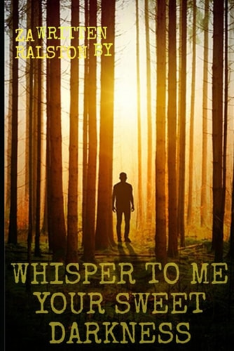 Whisper to Me Your Sweet Darkness