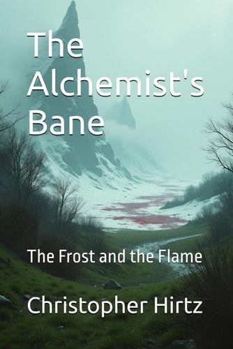 The Alchemist's Bane The Frost and the Flame