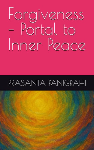 Forgiveness - Portal to Inner Peace
