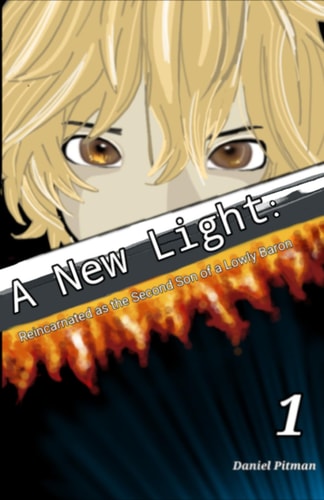 A New Light Reincarnated as the Second Son of a Lowly Baron: Volume 1
