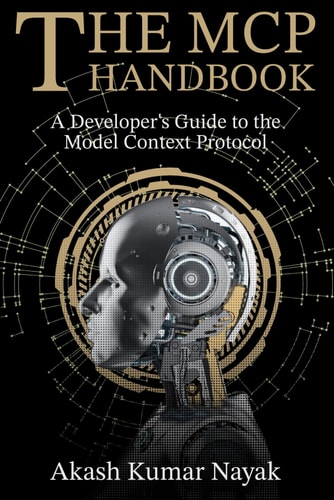 The MCP Handbook A Developer's Guide to the Model Context Protocol