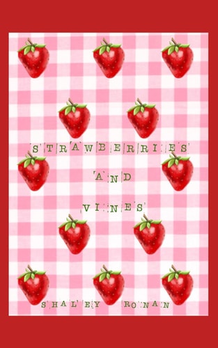 Strawberries and Vines