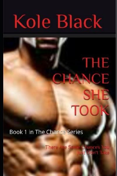 THE CHANCE SHE TOOK: Book 1 in The Chance Series