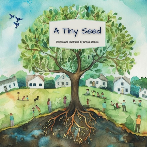 A Tiny Seed A Tiny Seed Can Change the World.