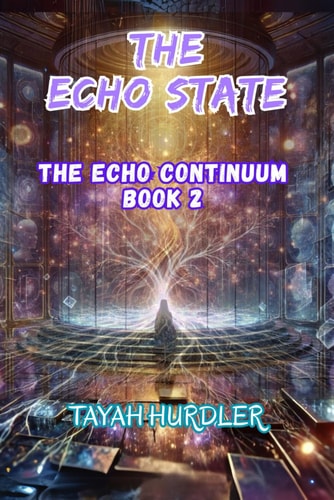 The Echo State The Echo Continuum Book Two