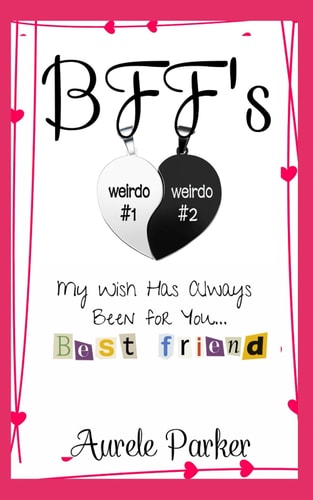 Bffs My Wish Has Always Been for You...