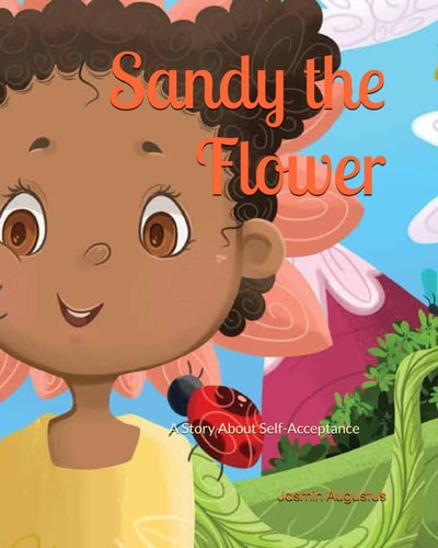Sandy the Flower A Story About Self-Acceptance
