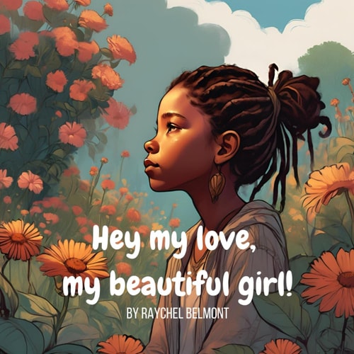 Hey My Love, My Beautiful Girl