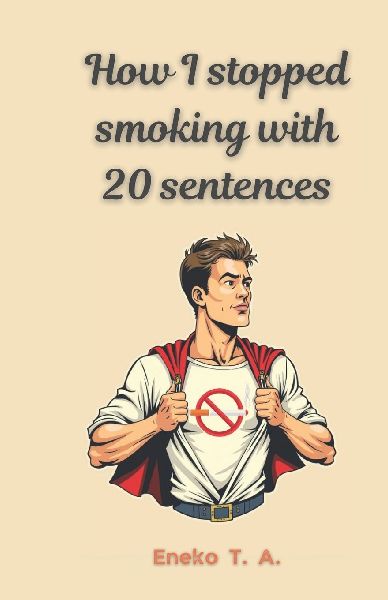 How I stopped smoking with 20 sentences