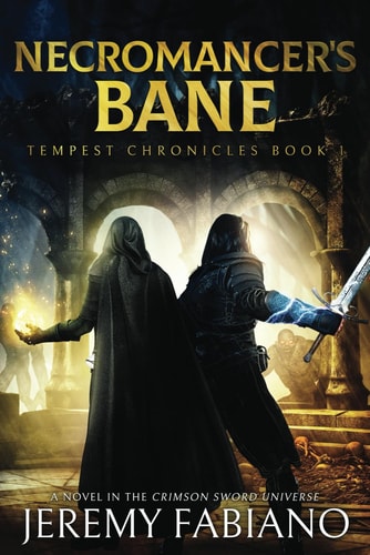 Necromancer's Bane A Fantasy LitRPG/GameLIT Adventure: Tempest Chronicles Book 1