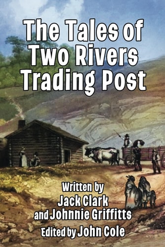 The Tales of Two Rivers Trading Post