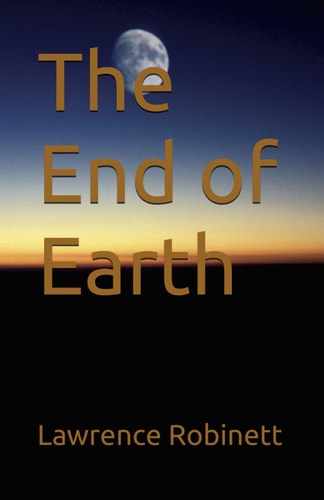 The End of Earth