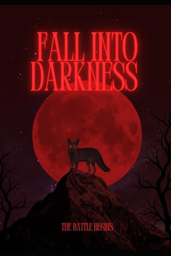 Fall Into Darkness The Battle Begins