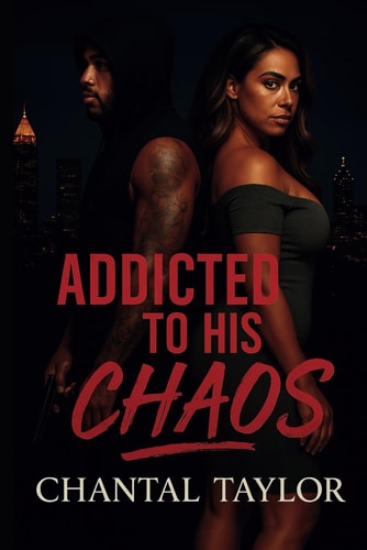 Addicted To His Chaos