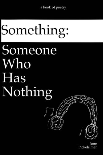 Something Someone Who Has Nothing