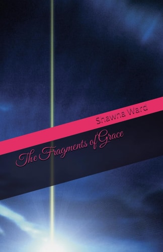 The Fragments of Grace