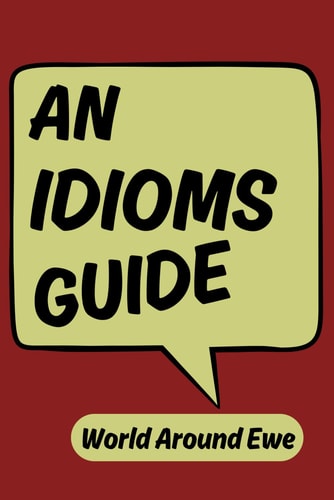 An Idioms Guide