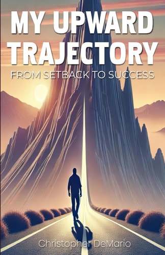 My Upward Trajectory From Setback to Success