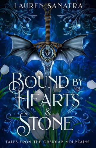 Bound by Hearts & Stone: Tales from the Obsidian Mountains