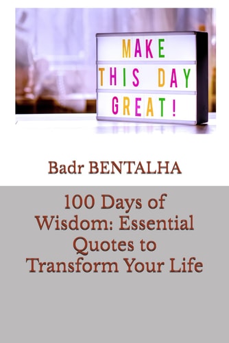 100 Days of Wisdom Essential Quotes to Transform Your Life