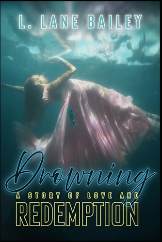 Drowning A Story of Love and Redemption