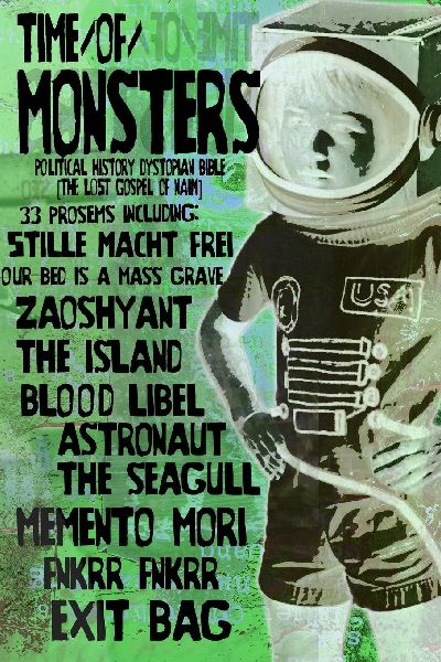 TIME/OF/MONSTERS: Political History Dystopian Bible [The Lost Gospel of Naim]