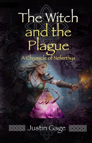 The Witch and the Plague A Chronicle of Neferthys
