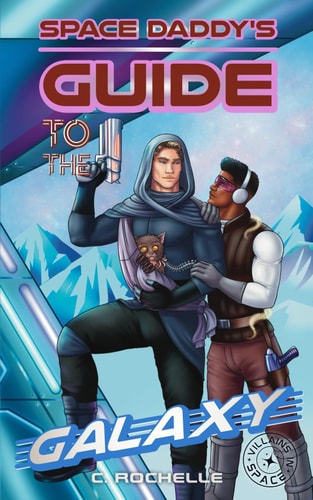 Space Daddy's Guide to the Galaxy A Superhero X Alien MM Romance