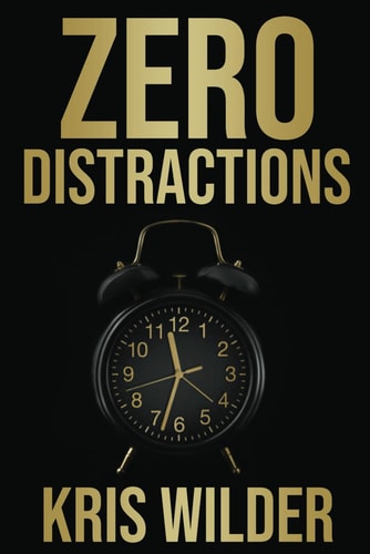 Zero Distractions