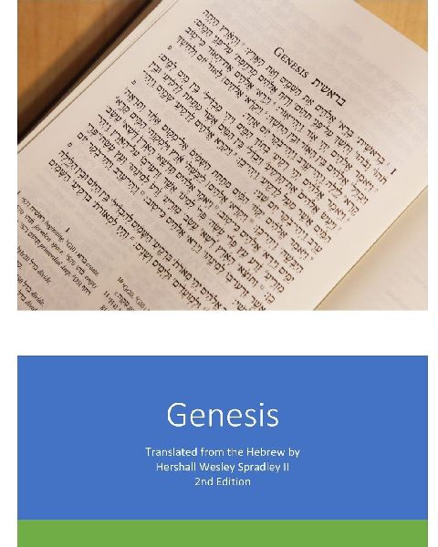 Genesis: The First Book of the Instruction of Moses, Man of God