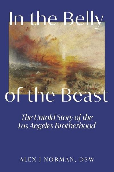 In the Belly of the Beast: The Untold Story of the Los Angeles Brotherhood